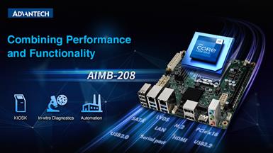 Advantech Releases the I/O Intensive Mini-ITX - AIMB-208 with High Scalability and Reliability